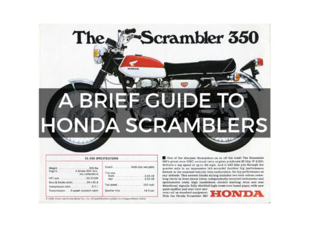 A Brief Guide To Honda Scramblers a brief 450x330 - A Brief Guide To Honda Scramblers