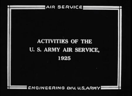 1925 Documentary: United States Army Air Service United States Army Air Services 1925 Documentary 450x330 - 1925 Documentary: United States Army Air Service