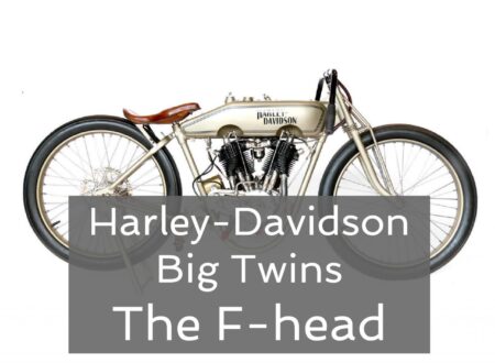 Harley-Davidson Big Twins – The F-head Harley F head 450x330 - Harley-Davidson Big Twins – The F-head