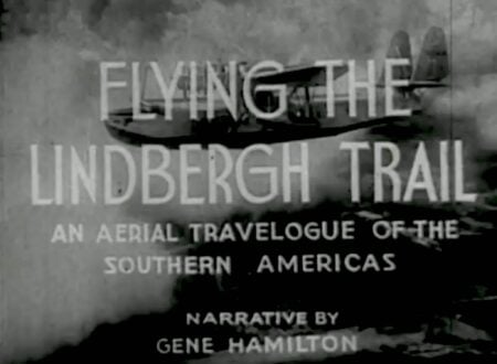 Documentary: Flying the Lindbergh Trail in the Pan Am Clipper Flying the Lindbergh Trail in the Pan Am Clipper 450x330 - Documentary: Flying the Lindbergh Trail in the Pan Am Clipper
