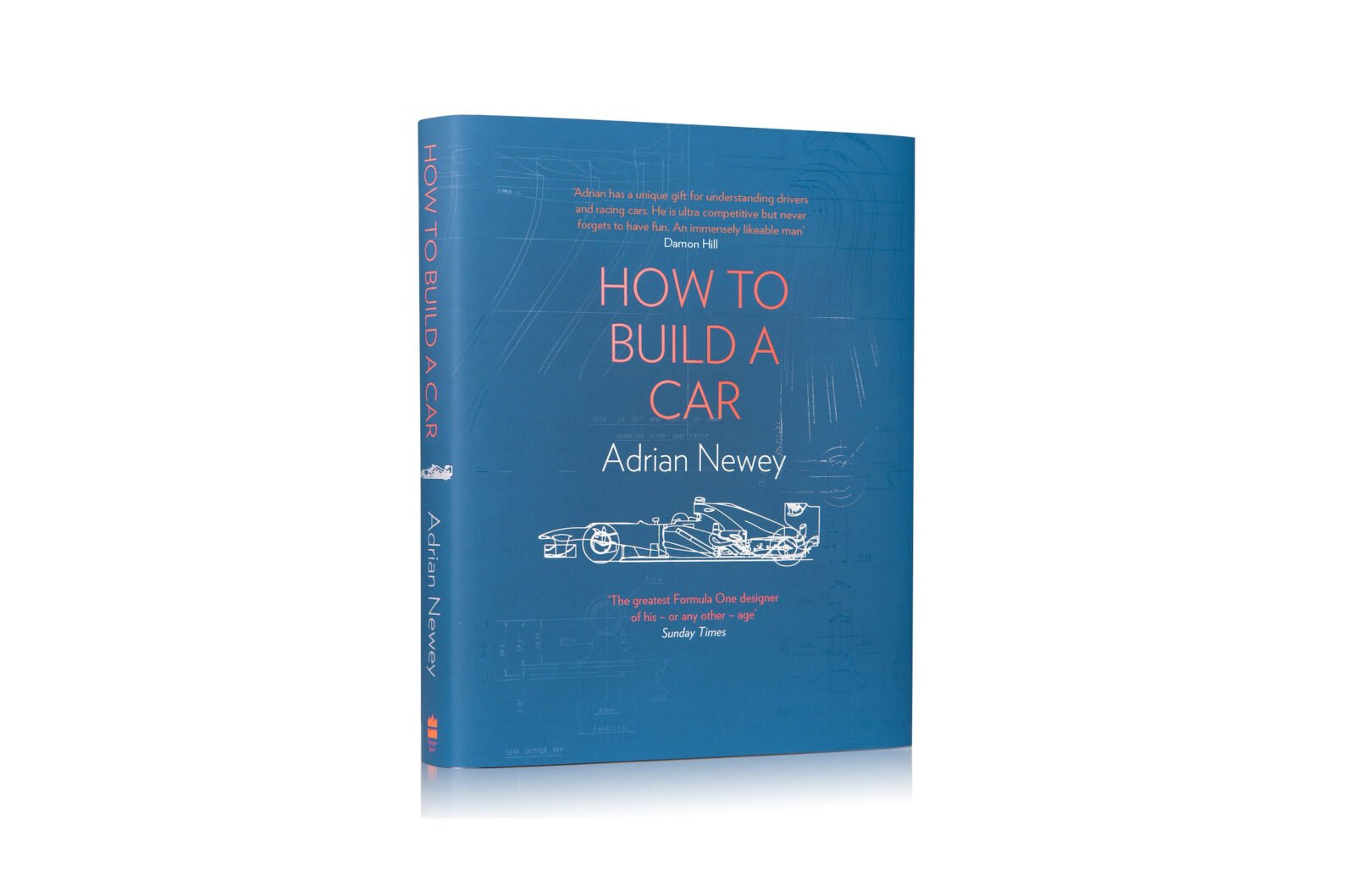 How to Build a Car - The Autobiography of the World’s Greatest Formula 1 Designer