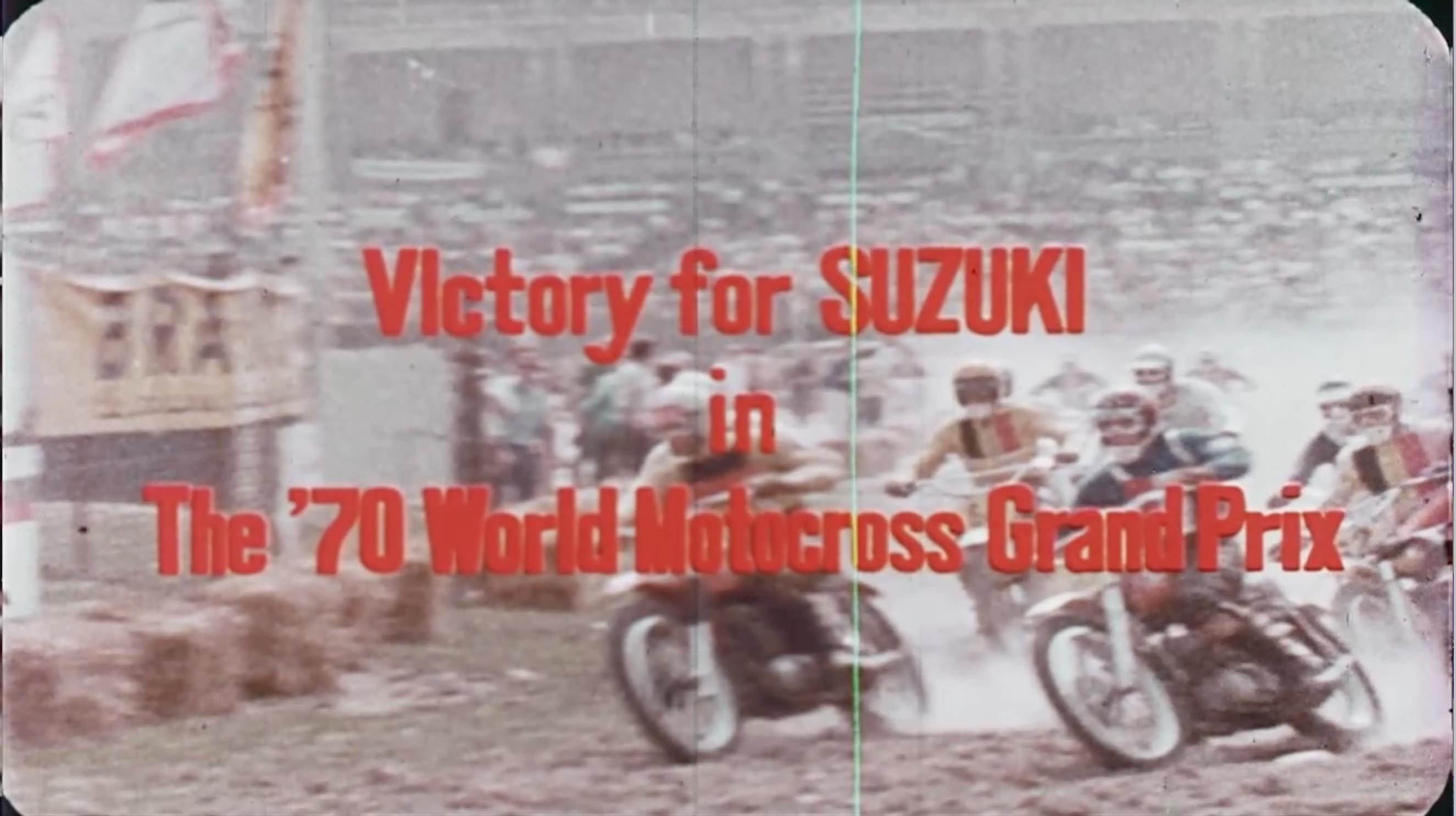 Documentary - Victory For Suzuki - The 1970 Grand Prix Motocross Season