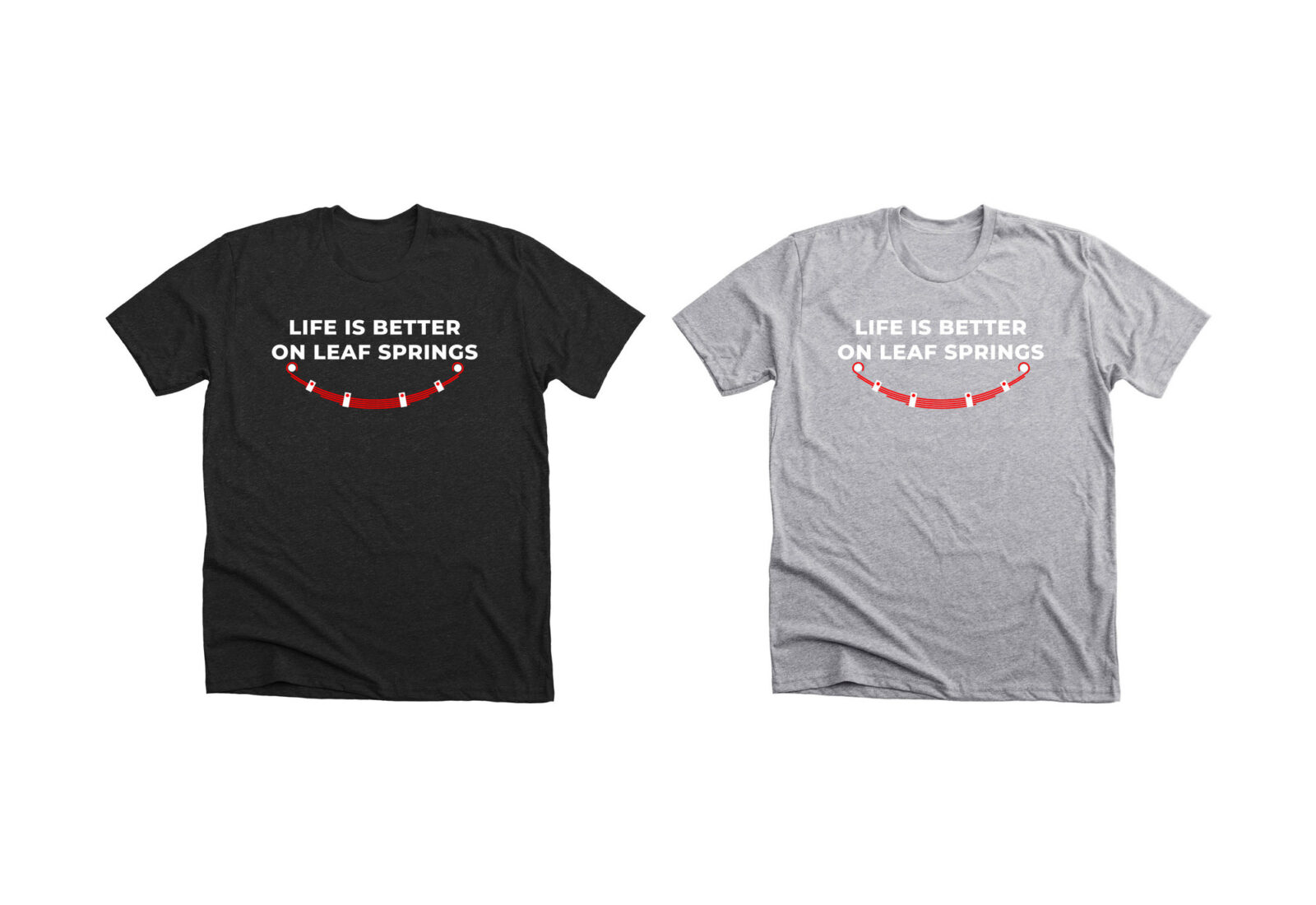 Life Is Better On Leaf Springs T-Shirt Charcoal