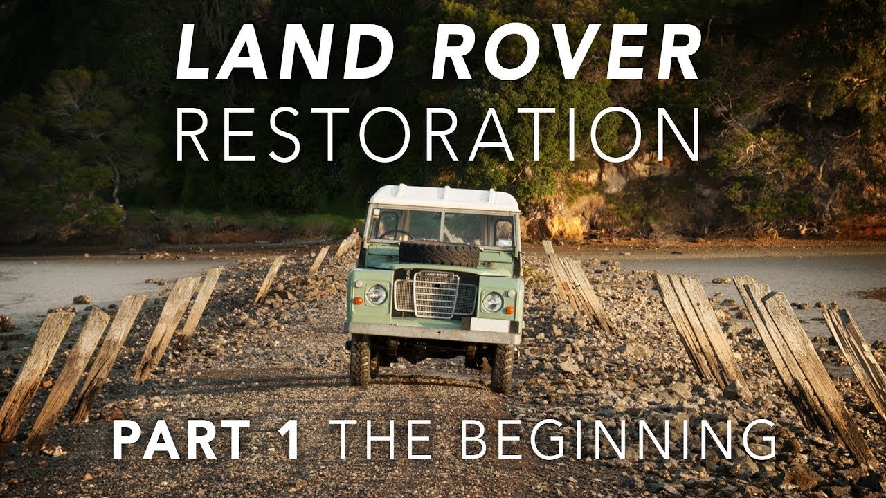 Land Rover Restoration Part 1