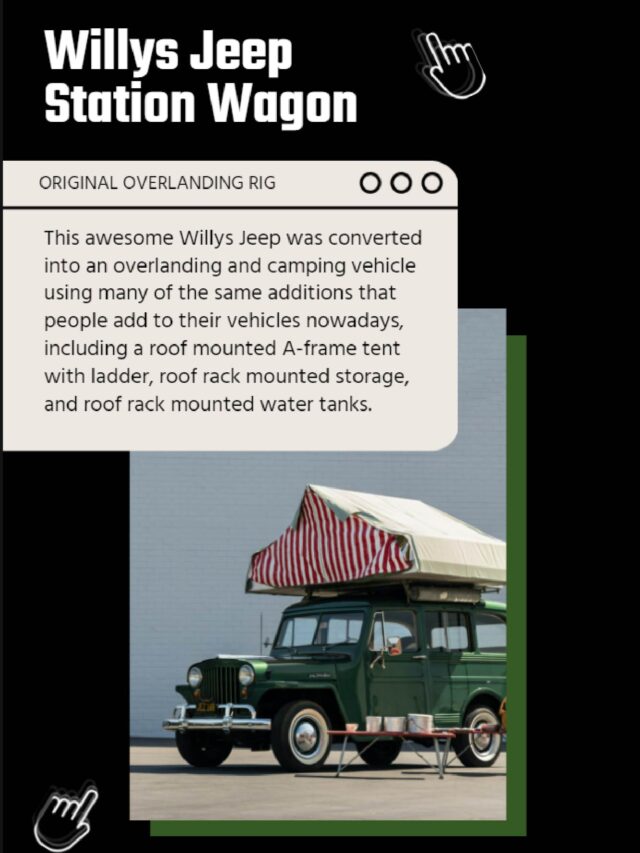 WILLYS JEEP STATION WAGON CAMPER – AN ORIGINAL OVERLANDING RIG FROM 1949
