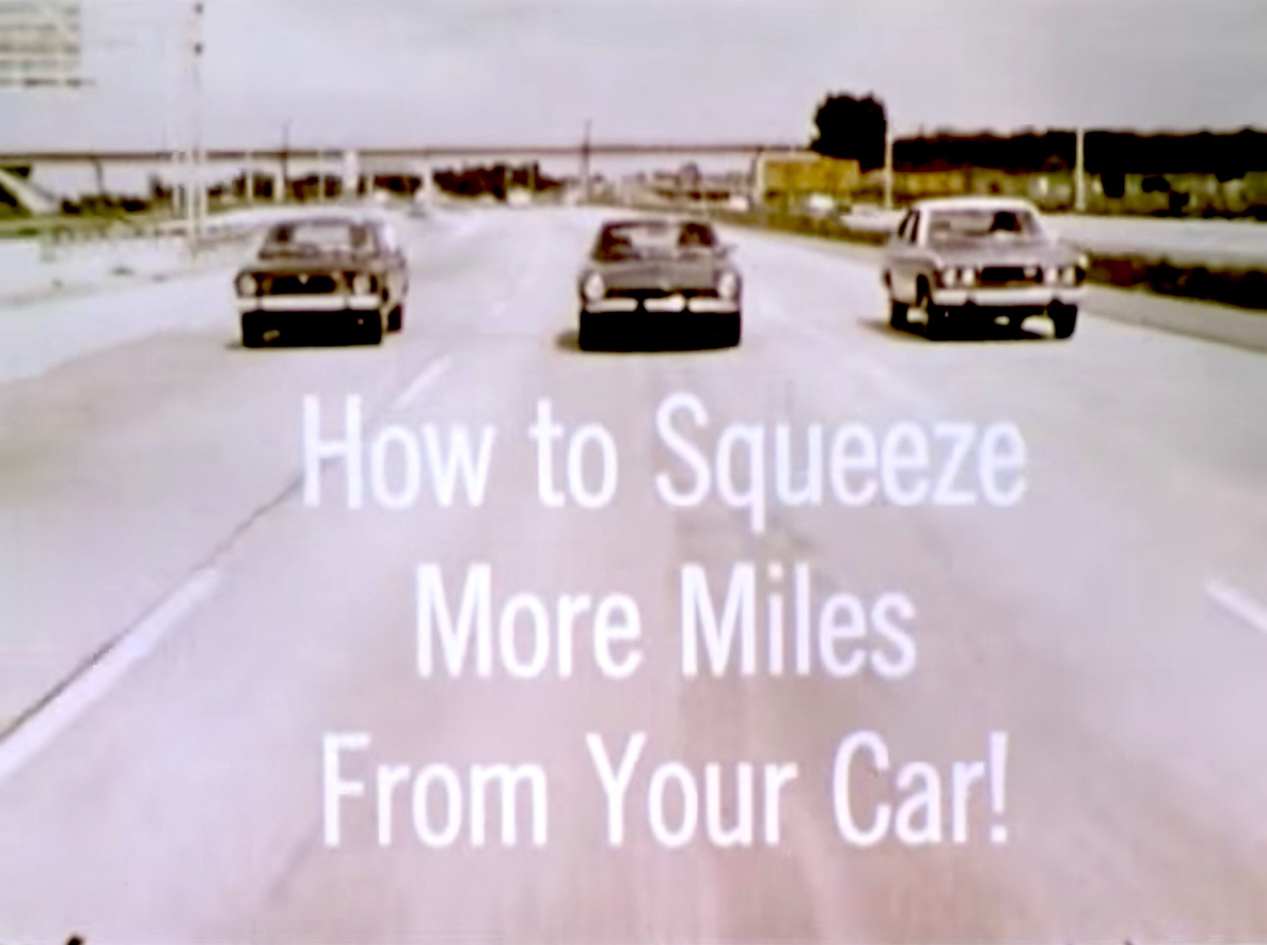 How To Squeeze More Miles From Your Car