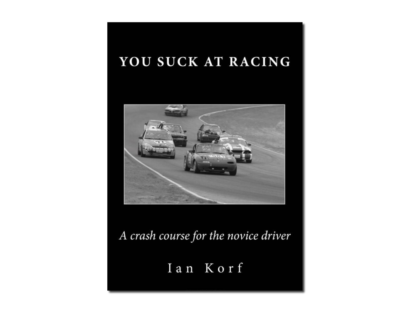 You Suck At Racing Book