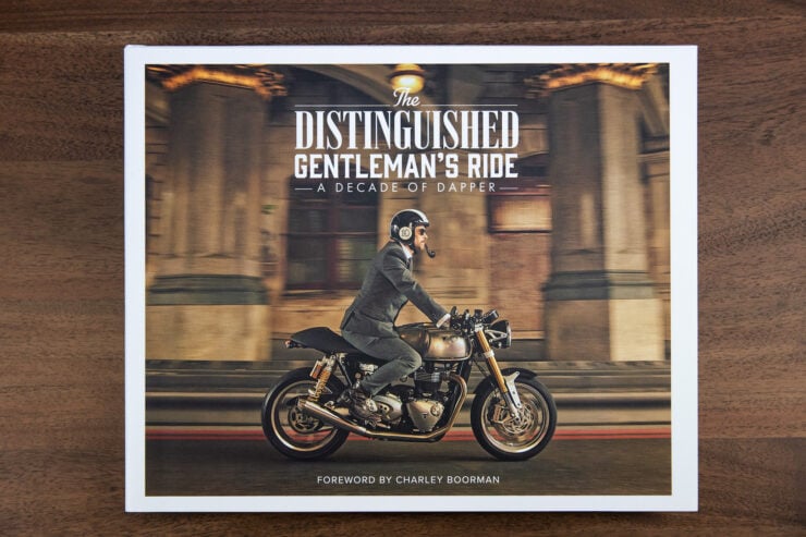 The Distinguished Gentleman’s Ride - A Decade of Dapper Book 2