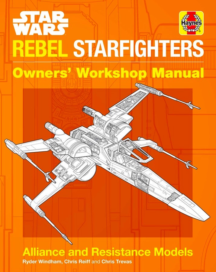 Star Wars - Rebel Starfighters Owners' Workshop Manual. Cover