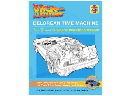 Back to the Future DeLorean Time Machine Owner's Workshop Manual