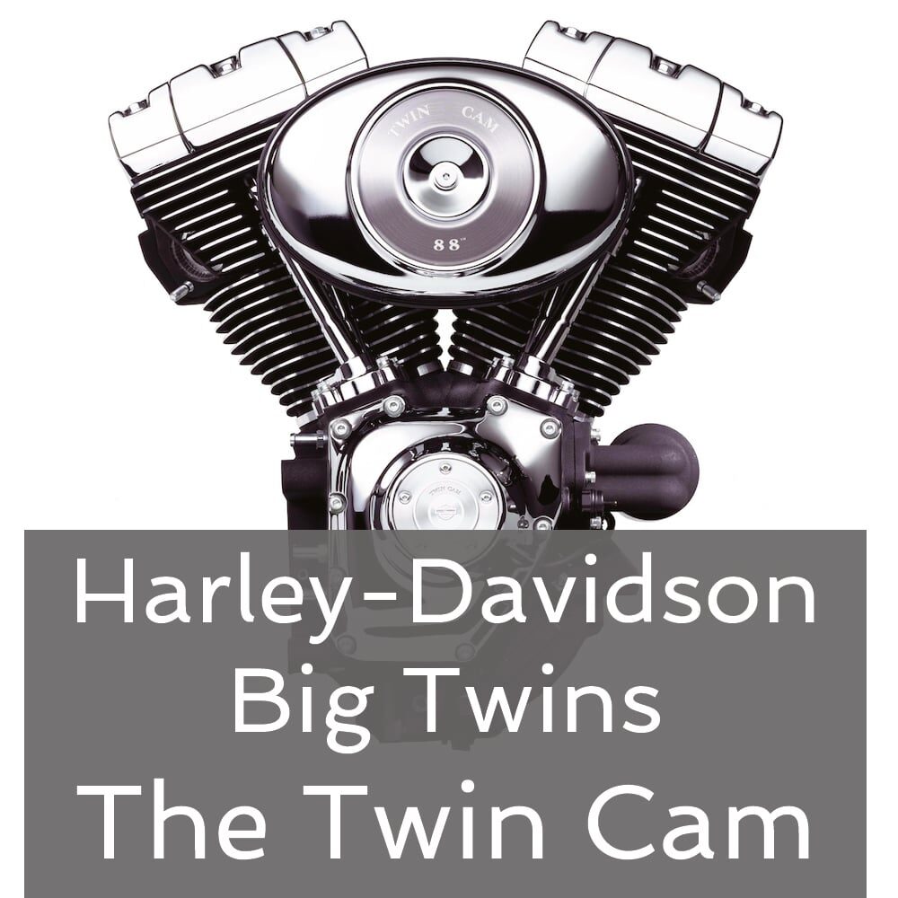 Harley-Davidson Big Twins – The Twin Cam